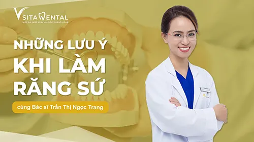 Những lưu ý khi làm răng sứ